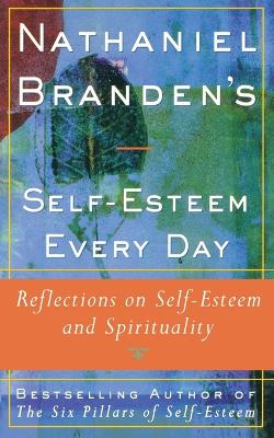 Book cover for Nathaniel Brandens Self-Esteem Every Day