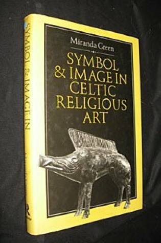 Cover of Symbol and Image in Celtic Religious Art