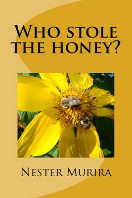 Book cover for Who stole the honey?