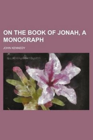 Cover of On the Book of Jonah, a Monograph