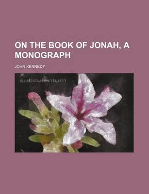 Book cover for On the Book of Jonah, a Monograph