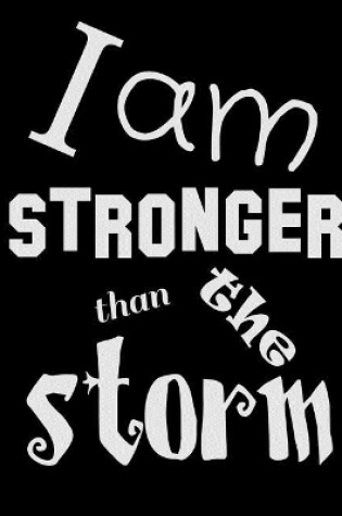 Cover of I Am Stronger Than the Storm