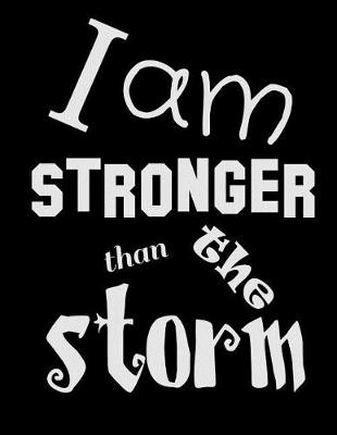 Book cover for I Am Stronger Than the Storm