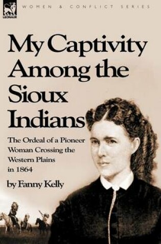 Cover of My Captivity Among the Sioux Indians