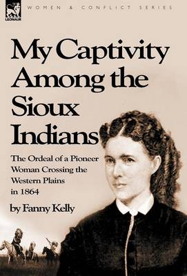 Book cover for My Captivity Among the Sioux Indians