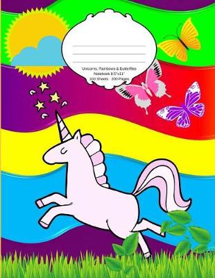 Book cover for Unicorns Rainbows and Butterflies Notebook