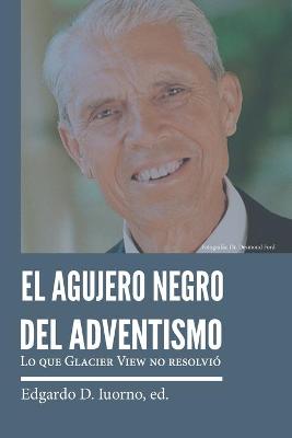 Book cover for El agujero negro del adventismo