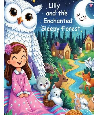 Book cover for Lily and The Enchanting Sleepy Forest