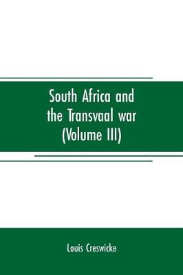 Book cover for South Africa and the Transvaal war (Volume III)