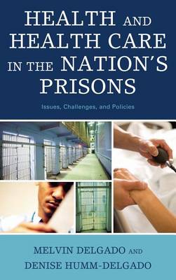 Book cover for Health and Health Care in the Nation's Prisons