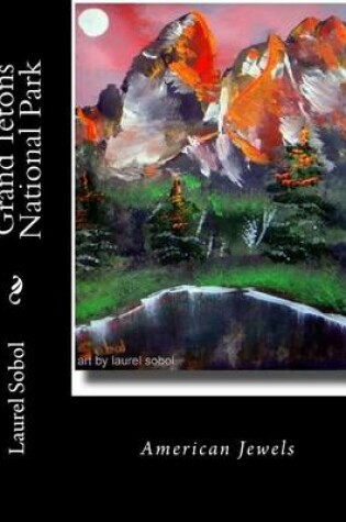 Cover of Grand Teton National Park