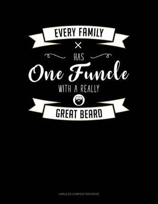 Cover of Every Family Has One Funcle with a Really Great Beard