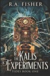 Book cover for The Kalis Experiments