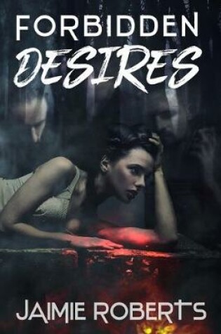 Cover of Forbidden Desires