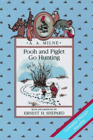 Cover of Milne A.A. : Pooh and Piglet Go Hunting
