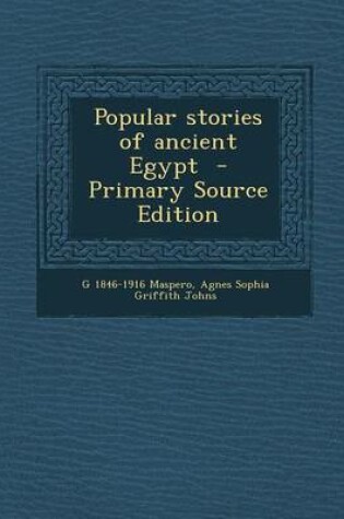 Cover of Popular Stories of Ancient Egypt - Primary Source Edition