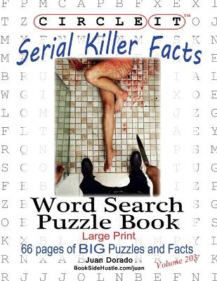 Book cover for Circle It, Serial Killer Facts, Word Search, Puzzle Book