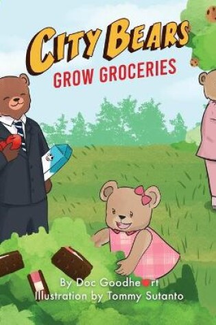 Cover of City Bears Grow Groceries