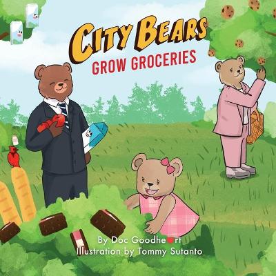 Book cover for City Bears Grow Groceries