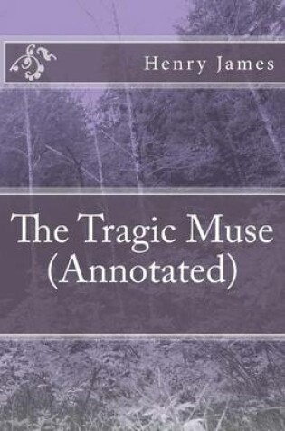 Cover of The Tragic Muse (Annotated)