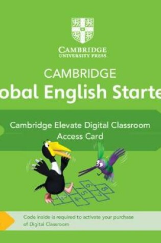 Cover of Cambridge Global English Starters Cambridge Elevate Digital Classroom (1 Year) Access Card