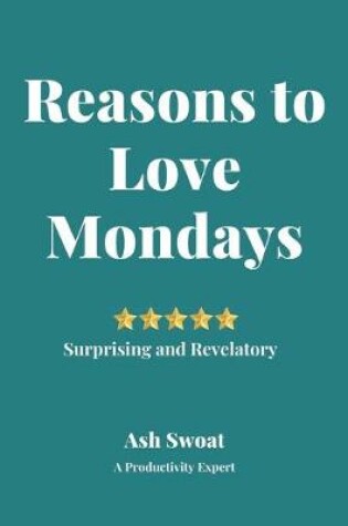 Cover of Reasons to love Mondays
