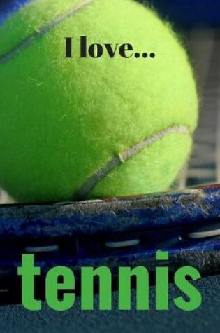 Cover of I Love Tennis