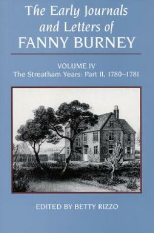 Cover of The Early Journals and Letters of Fanny Burney, Volume IV