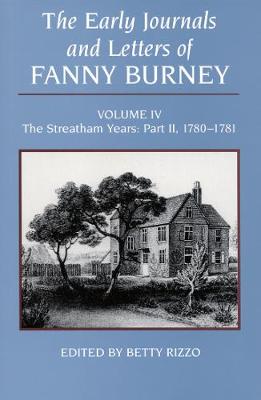 Book cover for The Early Journals and Letters of Fanny Burney, Volume IV