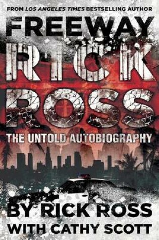 Cover of Freeway Rick Ross