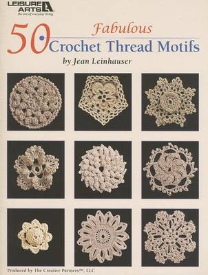 Book cover for 50 Fabulous Crochet Thread Motifs