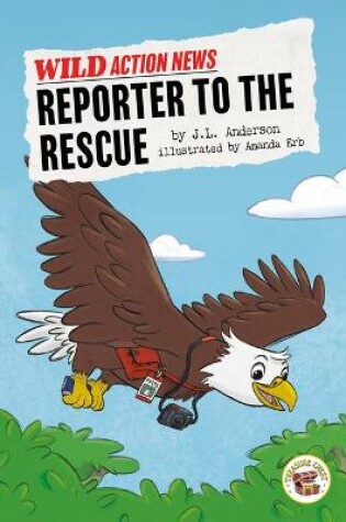 Cover of Reporter to the Rescue