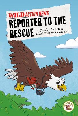 Book cover for Reporter to the Rescue