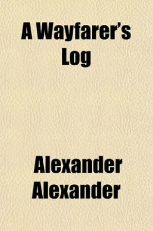 Cover of A Wayfarer's Log