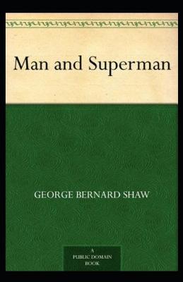 Book cover for Man and Superman By George Bernard Shaw