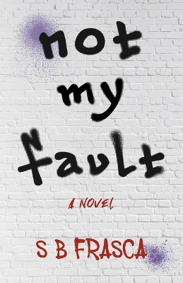 Book cover for Not My Fault