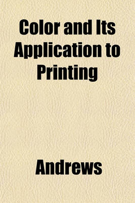 Book cover for Color and Its Application to Printing