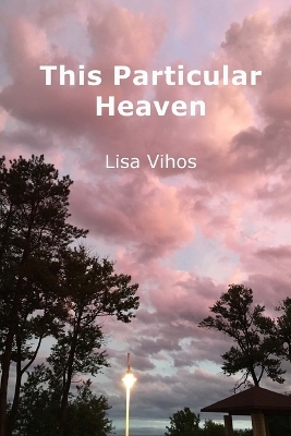 Book cover for This Particular Heaven