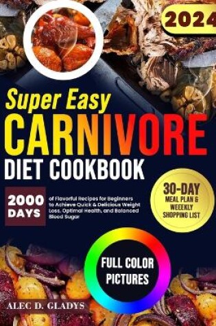 Cover of Super Easy Carnivore Diet Cookbook