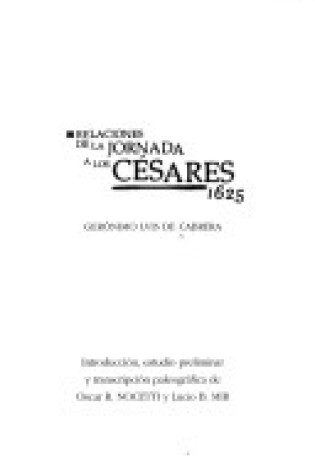 Cover of Relaciones de La Jornada a Los Cesares, 1625