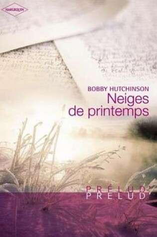 Cover of Neiges de Printemps (Harlequin Prelud')