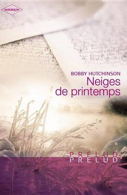 Book cover for Neiges de Printemps (Harlequin Prelud')