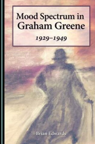Cover of Mood Spectrum in Graham Greene