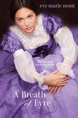 A Breath Of Eyre by Eve M Mont