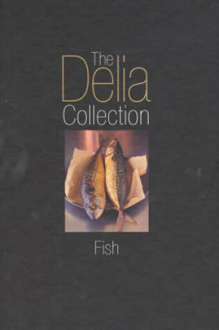 Cover of The Delia Collection: Fish