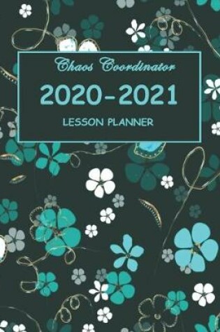 Cover of Chaos Coordinator 2020-2021 Lesson Planner