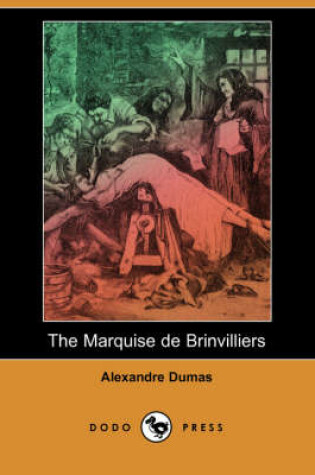 Cover of The Marquise de Brinvilliers (Dodo Press)