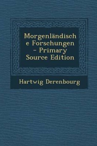 Cover of Morgenlandische Forschungen - Primary Source Edition