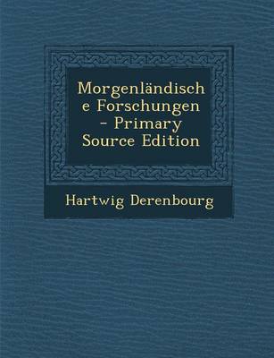 Book cover for Morgenlandische Forschungen - Primary Source Edition