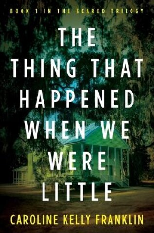 Cover of The Thing That Happened When We Were Little